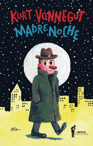 Madre Noche- Kurt Vonnegut La Bestia Equilátera- Libro Nuevo