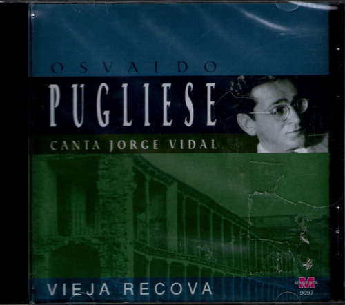 Osvaldo Pugliese - Vieja Recova Con Vidal 