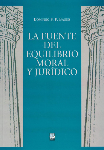 La Fuente Del Equilibrio Moral Y Jurídico