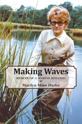 Libro Making Waves - Memoir Of A Marine Botanist - Marily...