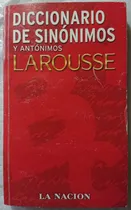 Comprar Diccionario De Sinónimos Y Antónimos Larousse La Nación