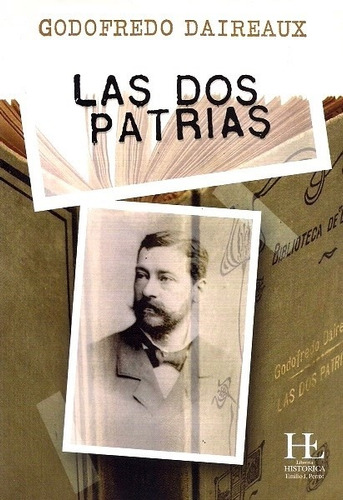 Las Dos Patrias - Daireaux Godofredo