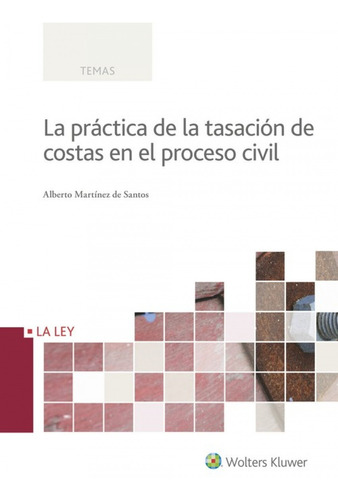 La Práctica De La Tasación De Costas En El Proceso Civil