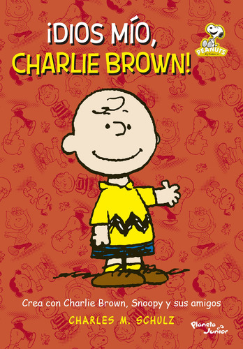 Peanuts. ¡dios Mío, Charlie Brown!: Peanuts. ¡dios Mío, Charlie Brown!., De Peanuts. Infantil Y Juvenil, Vol. 1. Editorial Grupo Planeta, Tapa Blanda, Edición Primera En Español, 2024