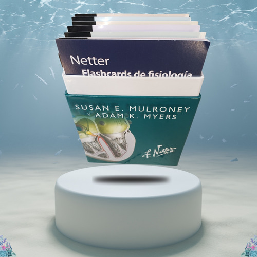 Flash Cards Netter De Fisiología Mulroney