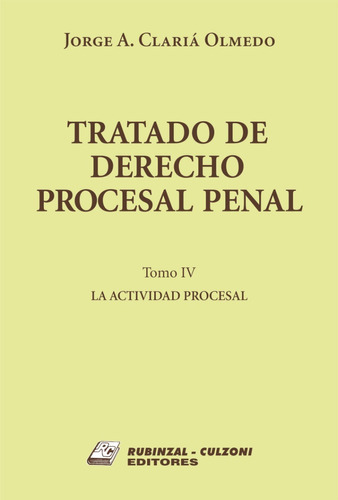 Tratado De Derecho Procesal Penal T 4  Clariá Olmedo 