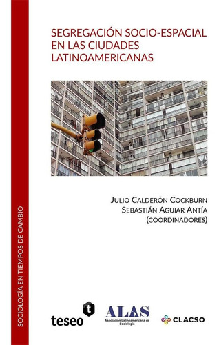 Libro Segregacion Socio-espacial En Las Ciudades Latinoameri