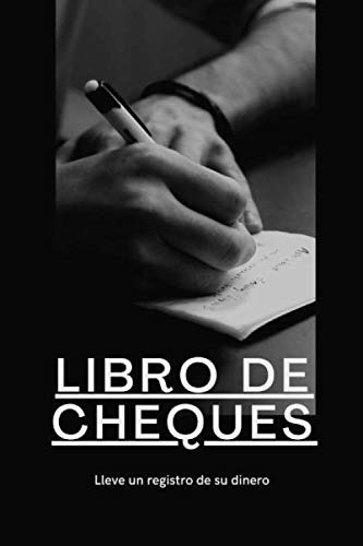 Libro De Cheques: Lleve Un Registro De Su Dinero Su Cuenta C