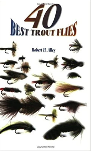 Libro 40 Best Trout Flies  - Robert H. Alley