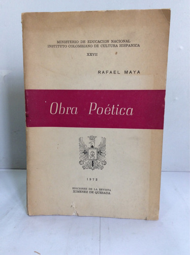 Imagen 1 de 6 de Obra Poética De Rafael Maya. Poesía Poemas
