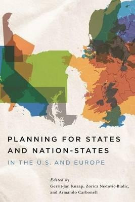 Planning For States And Nation-states In The U.s. And Eur...