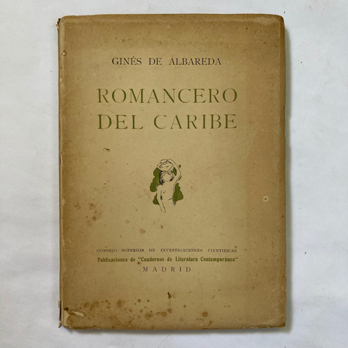 Ginés De Albareda. Romancero Del Caribe. Madrid 1943.