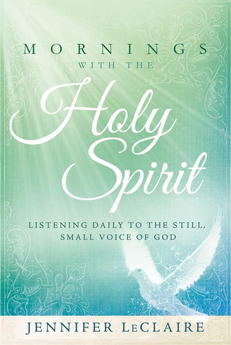 Libro: Mornings With The Holy Spirit: Listening Daily To The