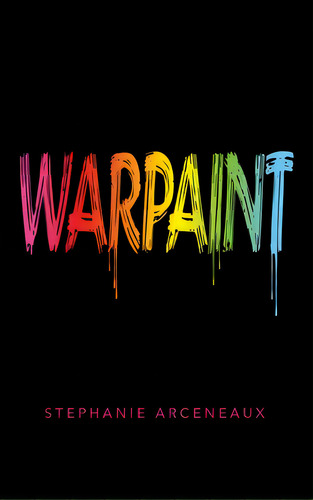 Warpaint, De Arceneaux, Stephanie. Editorial Westbow Pr, Tapa Dura En Inglés