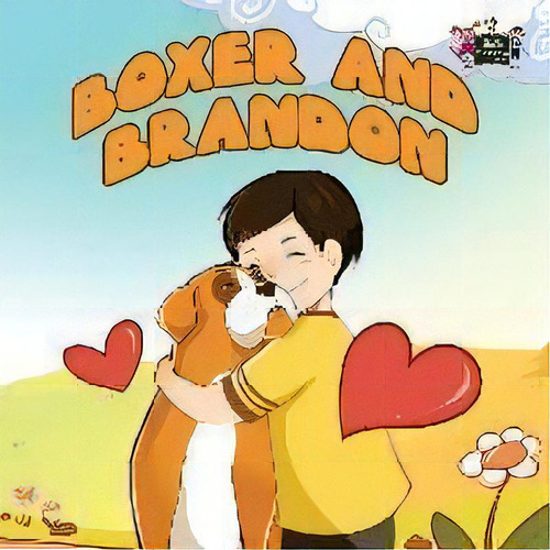 Boxer And Brandon, De S A Publishing. Editorial S Publishing, Tapa Blanda En Inglés