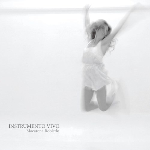 Instrumento Vivo - Robledo Macarena (cd) 