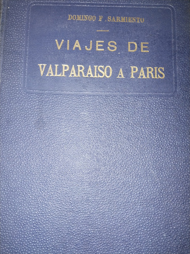 Libro Viajes De Valparaiso A París An