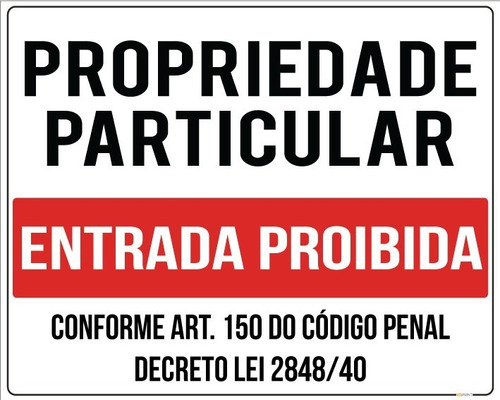 Placa Propriedade Particular Entrada Proibida Decreto 20x30