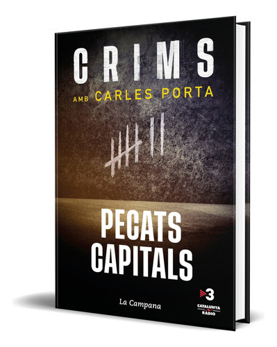 Crims: Pecats Capitals, De Carles Porta. Editorial La Campana, Tapa Blanda En Español, 2023