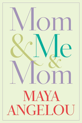 Libro Mamá Y Yo Y Mam-maya Angelou-inglés