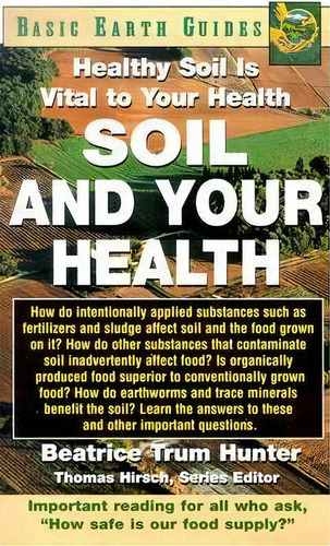 Soil And Your Health, De Beatrice Trum Hunter. Editorial Basic Health Publications, Tapa Blanda En Inglés