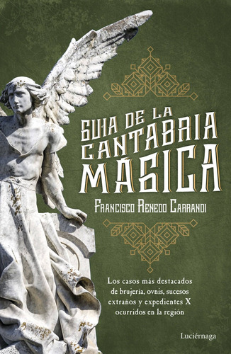 Libro Guía De La Cantabria Mágica - Renedo, Francisco