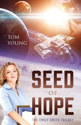 Libro Seed Of Hope: The Emily Smith Trilogy - Young, Tom