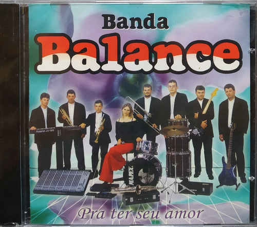 Banda Balance Pra Ter Seu Amor Cd Original Lacrado