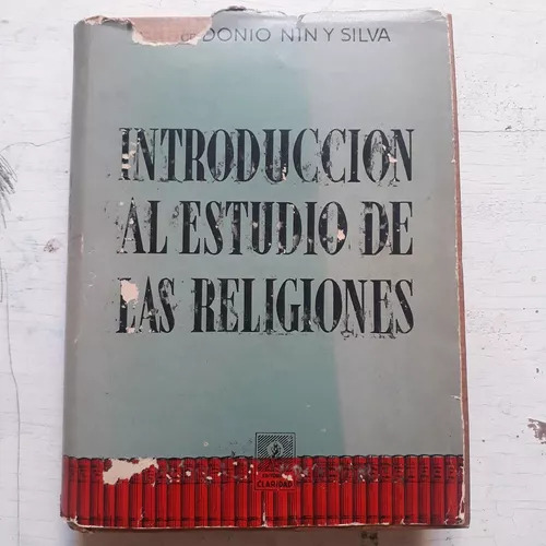 Introduccion Al Estudio De Las Religiones Celedonio  Silva