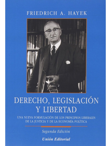 Derecho Legislación Y Libertad_friedrich Hayek 