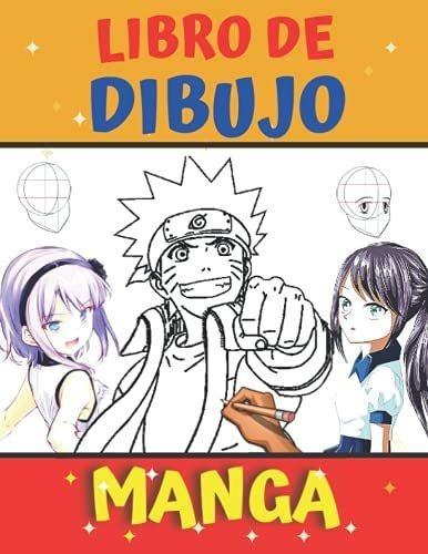 Libro: Libro De Dibujo Manga: Aprende A Dibujar Paso A Paso,