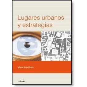 Lugares Urbanos Y Estrategias
