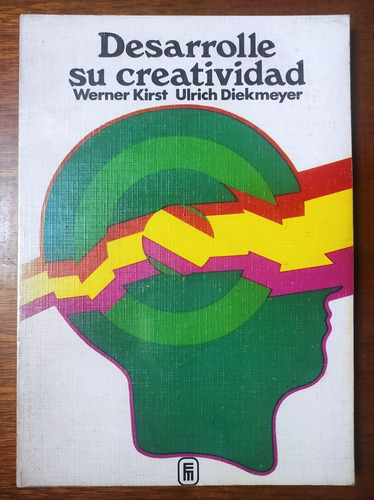 Desarrolle Su Creatividad Kirst Diekmeyer Inteligencia 