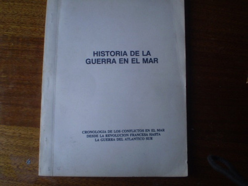 Libro Historia De La Mar Guerra En El Mar (aa305