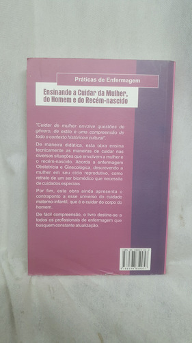 Livro Ensinando A Cuidar Da Mulher, Do Homem E Do Recém Nascido - Nébia Maria Almeida De Figueiredo - Editora Yendis (Usado)
