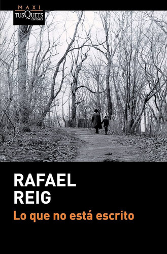 Que No Está Escrito, Lo - Rafael Reig