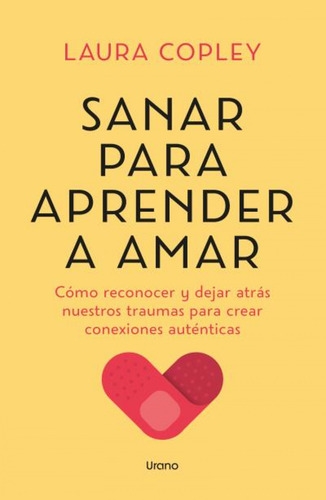 Sanar Para Aprender A Amar Copley, Laura 2025 Urano Edit