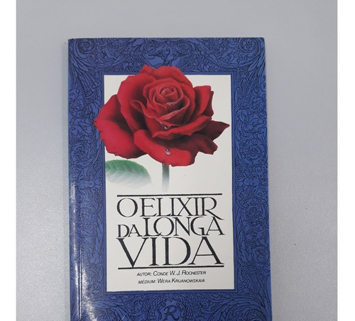 O Elixir Da Longa Vida - J. W. Rochester