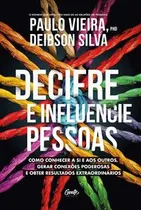 Comprar Decifre E Influencie Pessoas-vieira, Paulo E Silva, Deibson