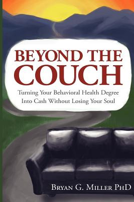 Libro Beyond The Couch: Turning Your Behavioral Health De...