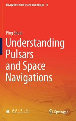 Libro Understanding Pulsars And Space Navigations - Ping ...