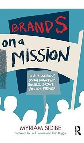 Libro Brands On A Mission En Ingles&&&