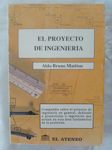 El Proyecto De Ingeniería. Aldo Bruno Mattion