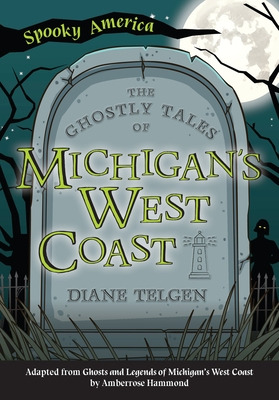 Libro The Ghostly Tales Of Michigan's West Coast - Telgen...