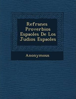 Libro Refranes Proverbios Espa Oles De Los Judios Espa Ol...