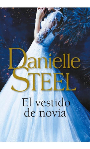 Libro - Libro El Vestido De Novia - Danielle Steel - Plaza&