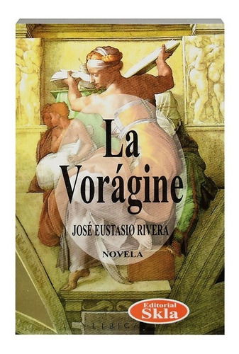 Libro La Vorágine Original