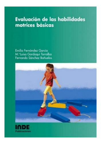 Evaluacion De Las Habilidades Motrices Basicas