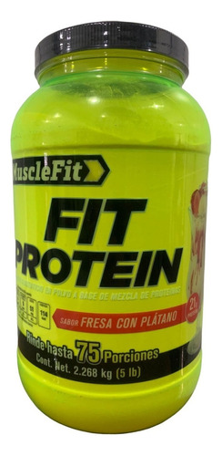 Proteina Musclefit Fit Protein 5lb 75 Servicios Sabor Fresa Plátano