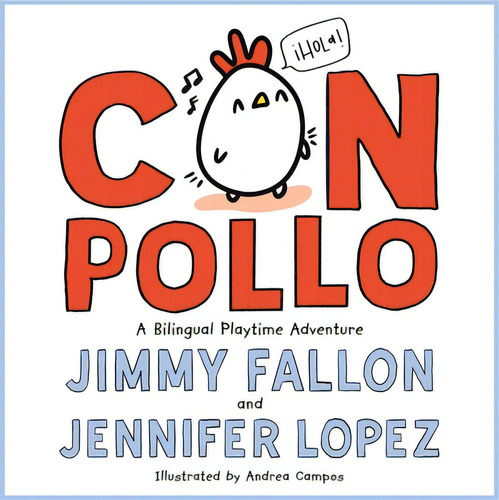 Con Pollo: A Bilingual Playtime Adventure, De Fallon, Jimmy. Editorial Feiwel & Friends, Tapa Dura En Inglés